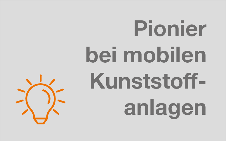 Pionier bei mobilen Kunststoffanlagen